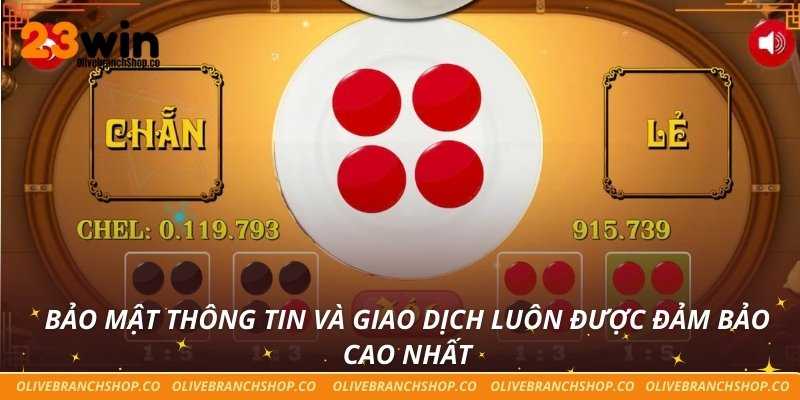 Bảo mật thông tin và giao dịch luôn được đảm bảo cao nhất