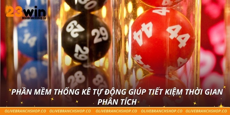 Phần mềm thống kê tự động giúp tiết kiệm thời gian phân tích